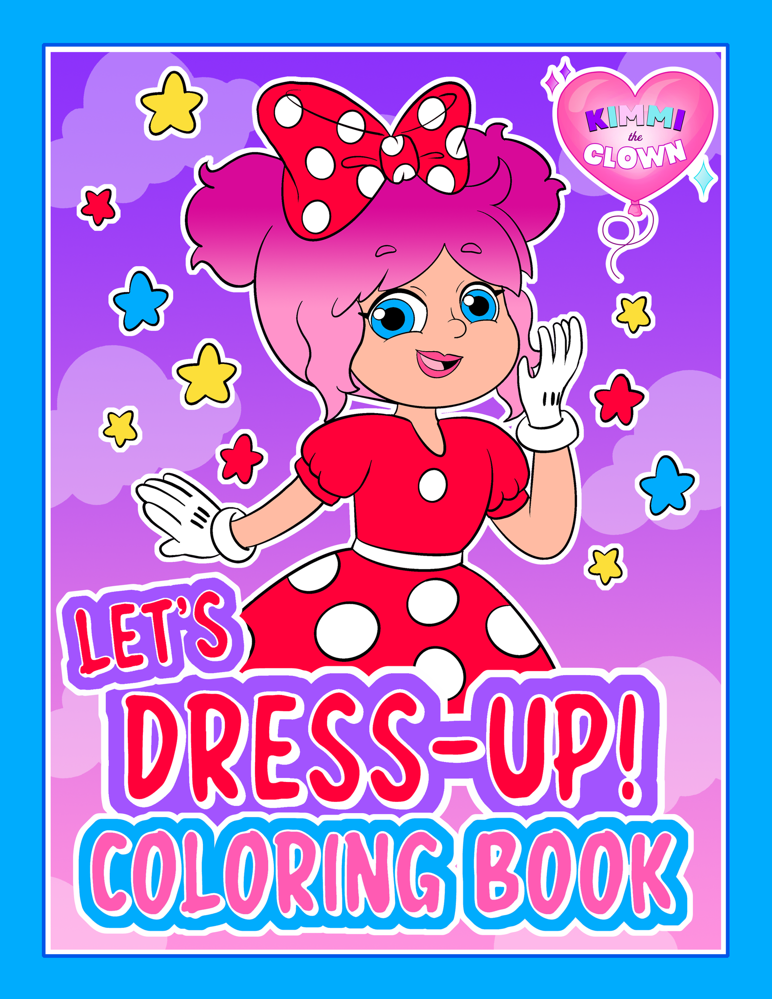 KIMMI THE CLOWN™ LET'S DRESS-UP! COLORING BOOK