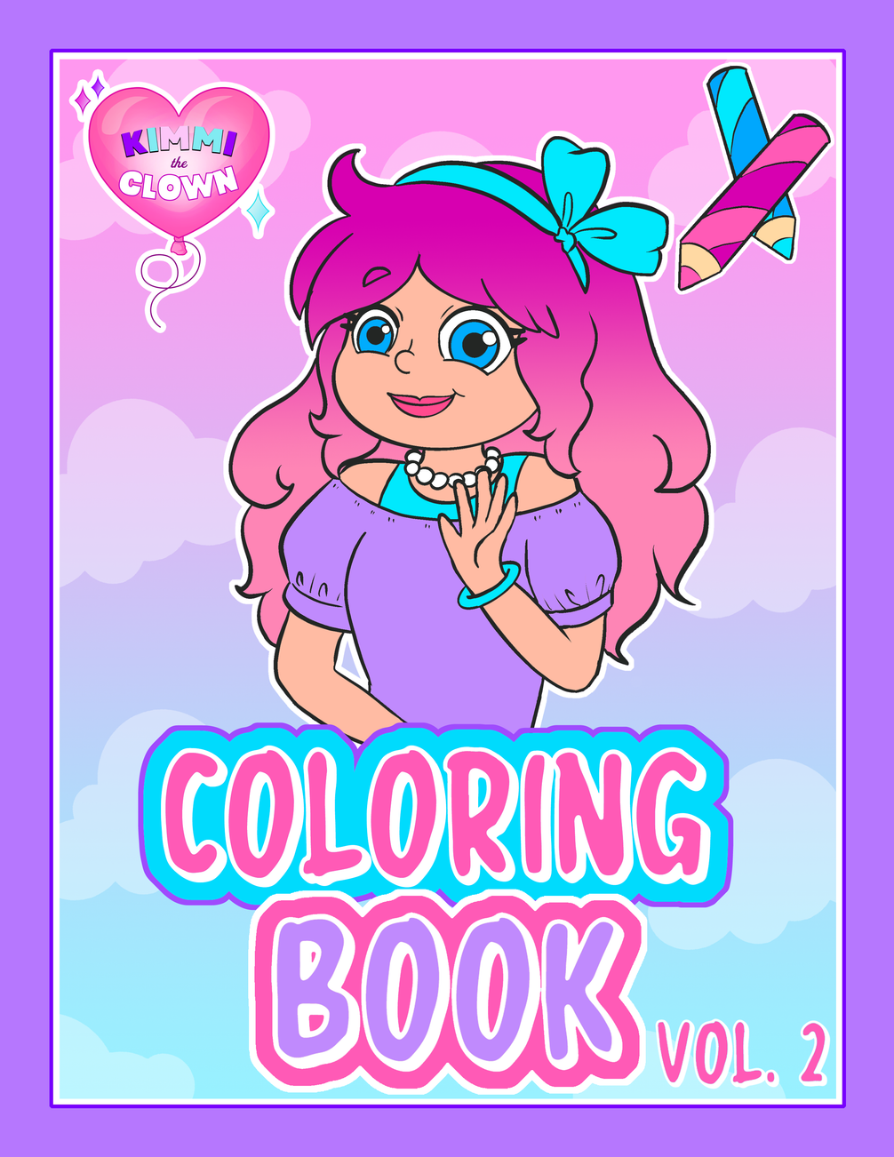 KIMMI THE CLOWN™ COLORING BOOK VOL. 2 Kimmi The Clown